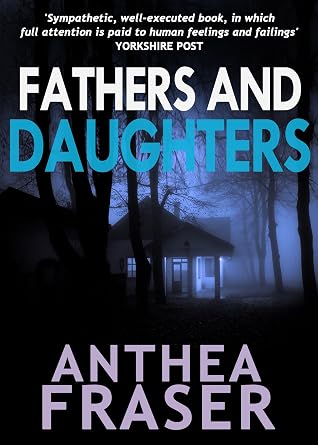 FATHERS AND DAUGHTERS a gripping British crime mystery full of twists (A Detective Inspector David Webb Thriller)