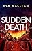 Sudden Death (Detective Mir...