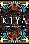 Kiya: Mother of a King