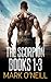 The Scorpion Books 1-3: If You Cross The Scorpion, Beware Of His Deadly Sting. (Scorpion Boxsets)