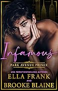 Infamous Park Avenue Prince (Park Avenue Princes, #1) 