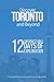 Discover Toronto and Beyond:: 12 Unforgettable Days Of Exploration - City Guide