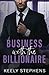 Business with the Billionaire (The Billionaire Series)