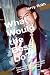 What Would the Boss Do?: Yo...