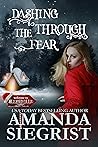 Dashing Through the Fear by Amanda Siegrist Dashing Through the Fear by Amanda Siegrist