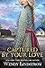 Captured by Your Love (The ...