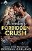 The Cowboy's Forbidden Crush (Wild Texas Hearts, #0.5)