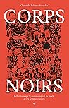Corps noirs: Réfl...