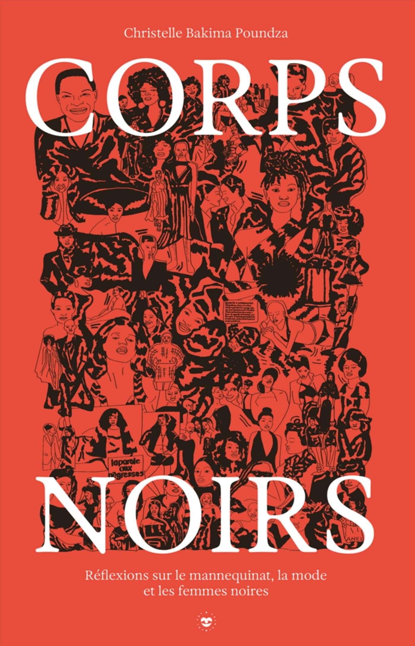 Corps noirs: Réflexions sur le mannequinat, la mode et les femmes noires (Paperback)