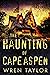 The Haunting of Cape Aspen ...