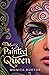 The Painted Queen