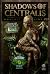 Shadows of Centralis Monthl...