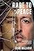 Rage to Peace: From Wounded...
