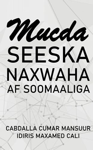Mucda Seeska Naxwaha Af Soomaaliga (Manx Edition)