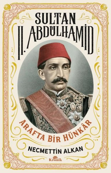 Sultan II. Abdülhamid Arafta Bir Hünkâr