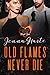 Old Flames Never Die (Valen...