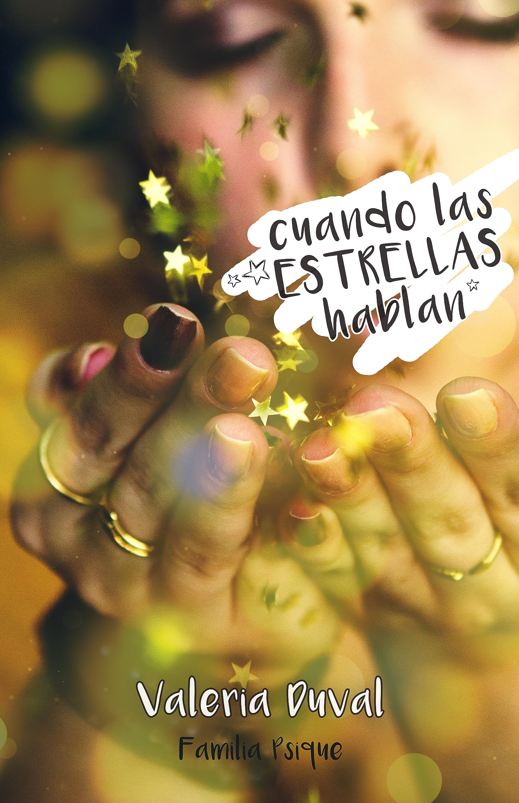 Cuando las estrellas hablan (Serie Psique nº 1) (Spanish Edition)