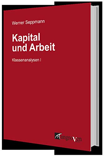 Seppmann, W: Kapital und Arbeit (Paperback)