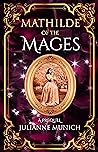 Mathilde of the Mages (Mages in the Mundane)