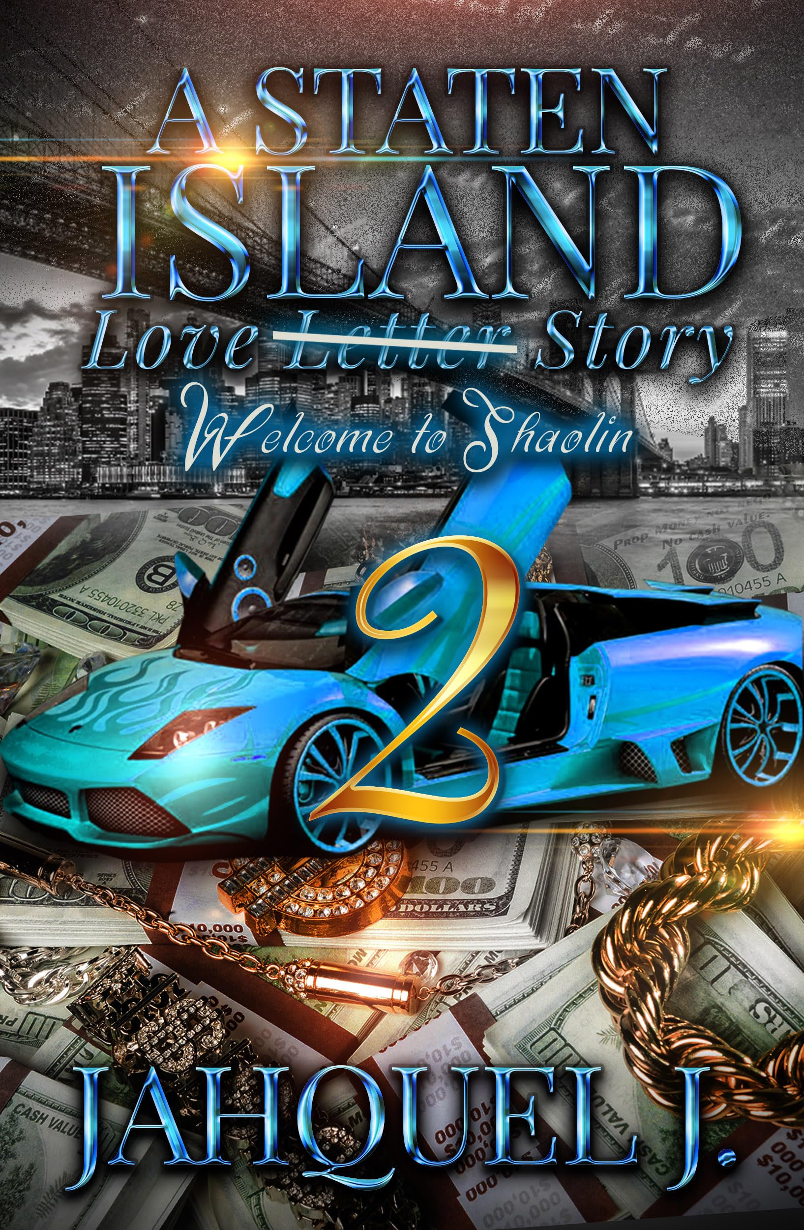 A Staten Island Love Story 2: Welcome to Shaolin (A Staten Island Love Story, #2)