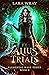 Alius Trials (Elemental Mag...