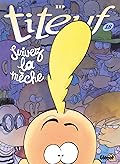 Suivez la mèche