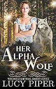 Her Alpha Wolf: A Fated Mates Romance