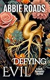 Defying Evil by Abbie Roads