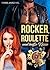 Rocker, Roulette und heiße ...