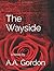 The Wayside: a Novel by (The Dowrra)