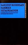Handbuch Sozialpädagogik.