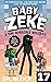 Baby Zeke and the Horrible Holiday by Dr. Block