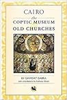 Cairo: The Coptic Museum & Old Churches