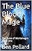 The Blue Blood Mage (The Du...