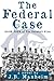 The Federal Case (The Deadball Files)