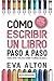 Cómo Escribir un Libro Paso...