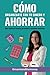 Cómo organizarte con tu dinero y ahorrar by mamiandthemoney
