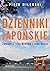 Dzienniki japońskie. Zapiski z roku Królika i roku Konia