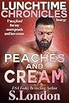 Peaches and Cream by S. London