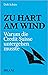 Zu hart am Wind: Warum die Credit Suisse untergehen musste (German Edition)