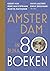 Amsterdam in bijna 80 boeken