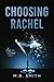 Choosing Rachel