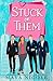 Stuck on Them (Why Choose Romantic Comedy Standalones, #1)
