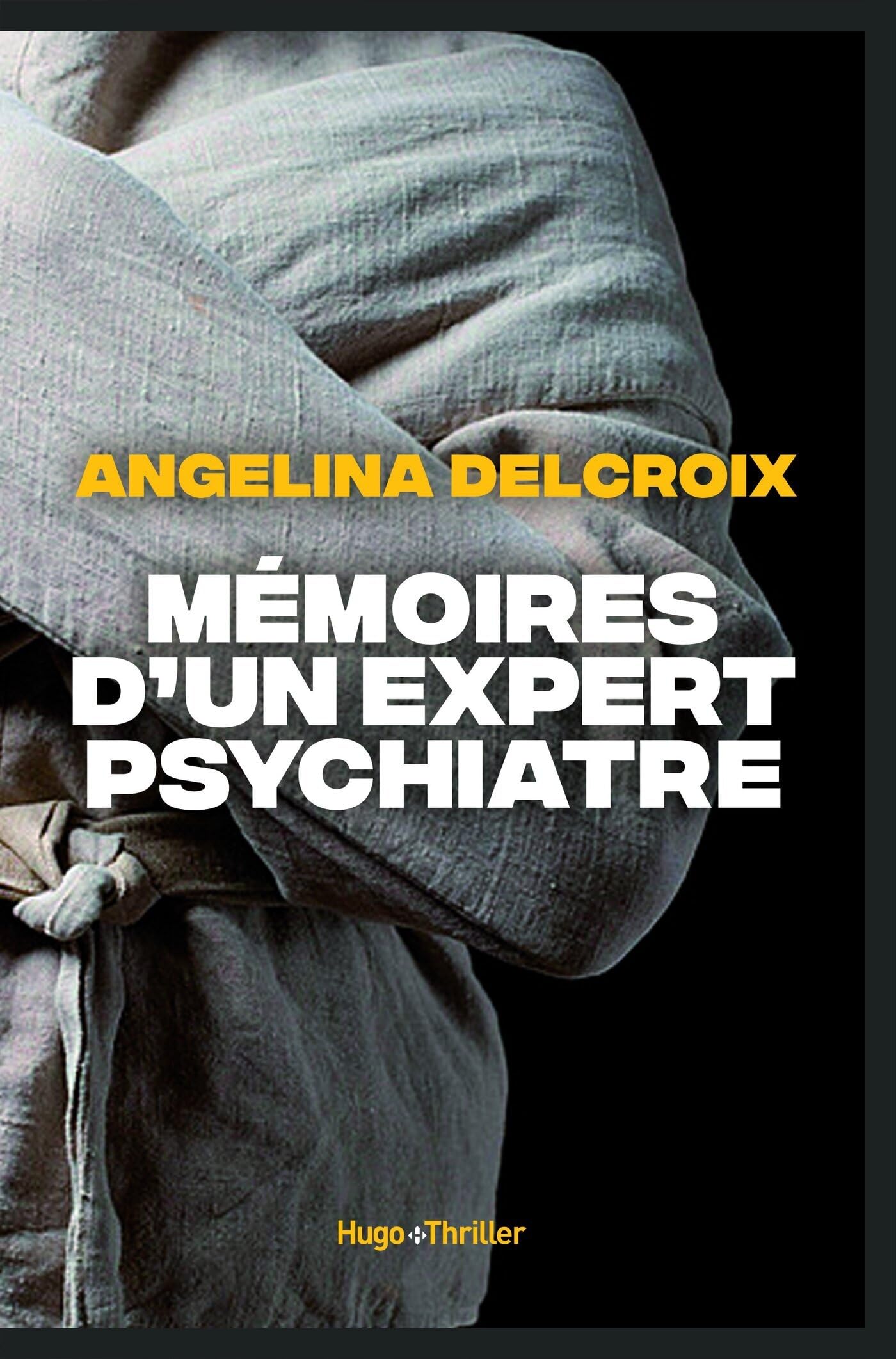 Mémoires d'un expert psychiatre (Kindle Edition)