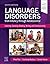 Language Disorders from Infancy through Adolescence: Listening, Speaking, Reading, Writing, and Communicating