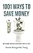 1001 Ways to Save Money by Annie Margarita Yang 1001 Ways to Save Money by Annie Margarita Yang