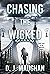 Chasing the Wicked: A captivating crime thriller (Vanished Series Book 3)