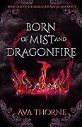Born of Mist and Dragonfire
