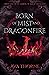 Born of Mist and Dragonfire...