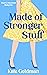 Made of Stronger Stuff (Hea...